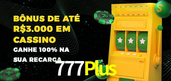 777Plus melhor bônus de depósito