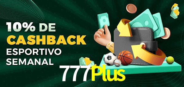 10% de bônus de cashback na 777Plus